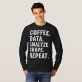 Coffee Data Analyze Shape Repeat ABA Behavior anal T-Shirt (Vorne ganz)