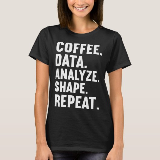 Coffee Data Analyze Shape Repeat ABA Behavior anal T-Shirt (Vorderseite)