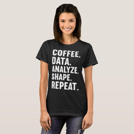 Coffee Data Analyze Shape Repeat ABA Behavior anal T-Shirt (Vorne ganz)