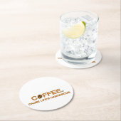 Coffee. Denn das Leben ist gefährlich, humorvoll Runder Pappuntersetzer (Vor Ort)
