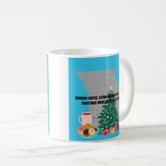 Coffee, Donuts and Christmas Music in Missouri Kaffeetasse (VorderseiteRechts)