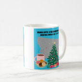 Coffee, Donuts and Christmas Music in Montana Kaffeetasse (VorderseiteRechts)