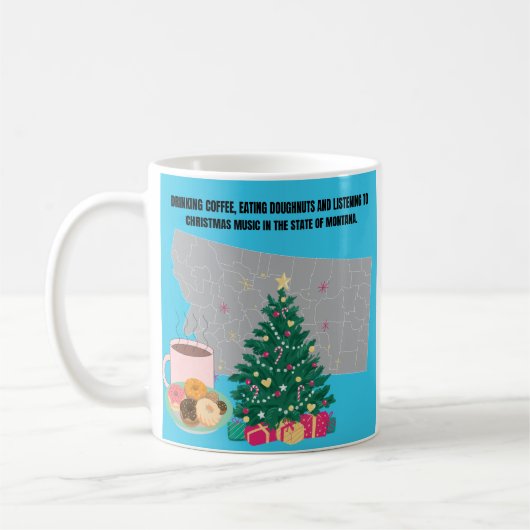 Coffee, Donuts and Christmas Music in Montana Kaffeetasse (Links)