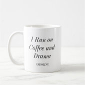 Coffee Drama Quote Theater Name des überlegenen Sc Kaffeetasse (Links)