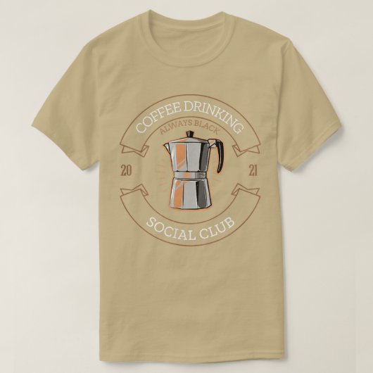 Coffee Drink Social Club I für Kaffeetrinker T-Shirt (Design vorne)
