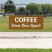 COFFEE Drive-Thru Open! Banner (Insitu)