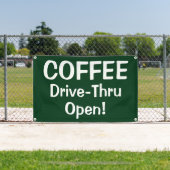 COFFEE Drive-Thru Open! Banner (Insitu)
