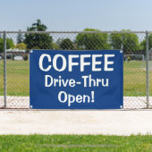 COFFEE Drive-Thru Open! Banner (Insitu)