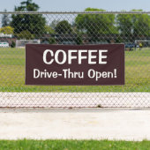 COFFEE Drive-Thru Open! Banner (Insitu)