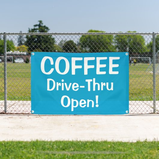 COFFEE Drive-Thru Open! Banner (Insitu)