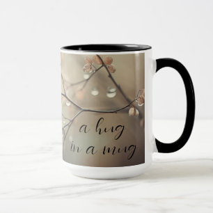 "Coffee... Eine Umarmung in einer Tasse" Tasse
