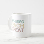 Coffee Espresso Teach Repeat Funnt Teachers Quote Kaffeetasse (Vorderseite Links)