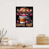 Coffee First Coffee Lover Gifts Poster (Küche)