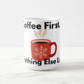 Coffee First Everything Else Later Mug Kaffeetasse (Mittel)