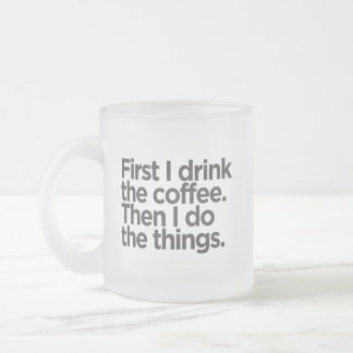 Coffee First Frosted Glass Mug Mattglastasse