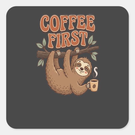 Coffee First Funny Sloth Sticker (Vorderseite)