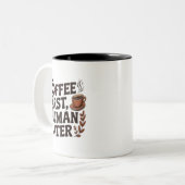Coffee First Human Later Mug – Funny Coffee Lover Zweifarbige Tasse (Vorderseite Links)
