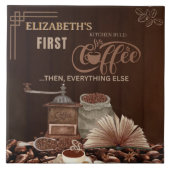 Coffee First Then Everything Else Kitchen Rule Fliese (Vorderseite)
