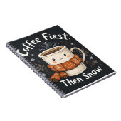 Coffee First, Then Snow – Winter Notebook Design Notizblock (Rechte Seite)