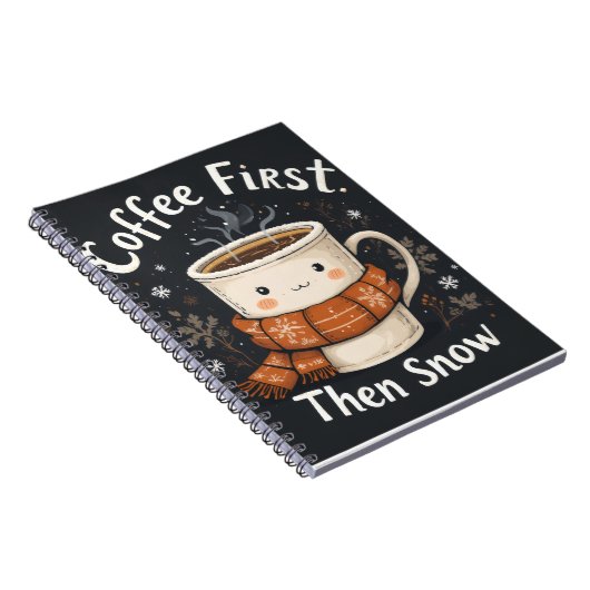 Coffee First, Then Snow – Winter Notebook Design Notizblock (Rechte Seite)