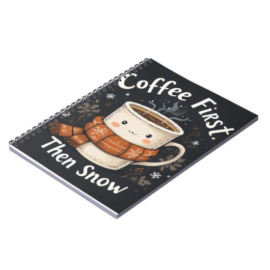 Coffee First, Then Snow – Winter Notebook Design Notizblock (Linke Seite)