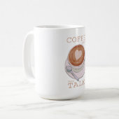 Coffee First Then Talk – Funny Morning Coffee Mug Kaffeetasse (Vorderseite Links)