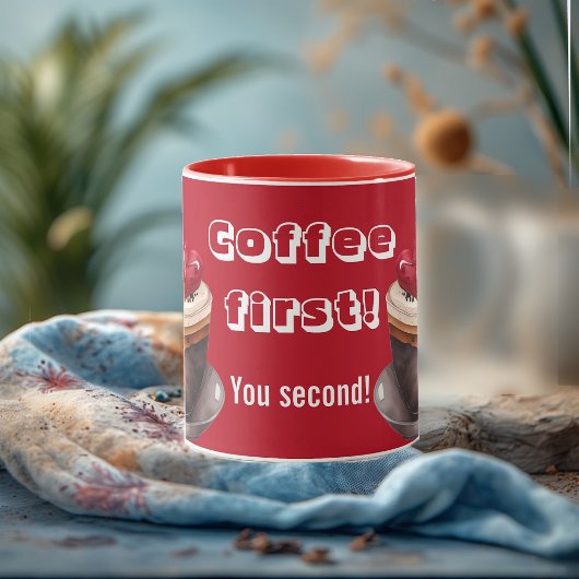 Coffee First You Second Quirky Typography Romance Tasse