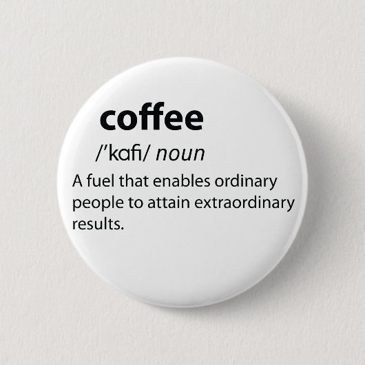 Coffee Funny Dictionary Definition Button (Vorderseite)