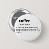 Coffee Funny Dictionary Definition Button (Vorne & Hinten)