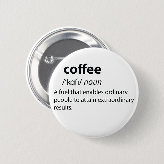 Coffee Funny Dictionary Definition Button (Vorne & Hinten)