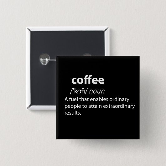 Coffee Funny Dictionary Definition Button (Vorne & Hinten)