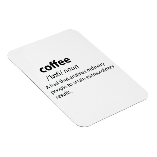 Coffee Funny Dictionary Definition Magnet (Rechte Seite)