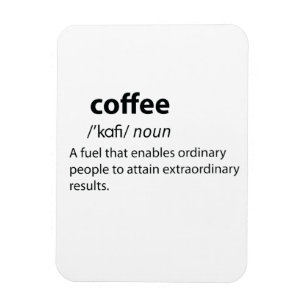 Coffee Funny Dictionary Definition Magnet