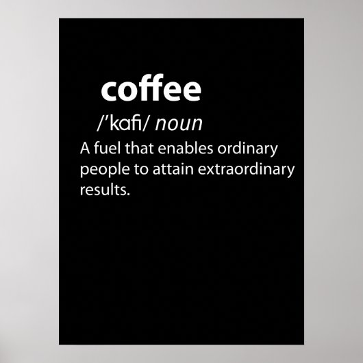 Coffee Funny Dictionary Definition Poster (Vorne)