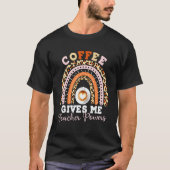 Coffee Gives Me Teacher Powers Leopard Rainbow Tea T-Shirt (Vorderseite)