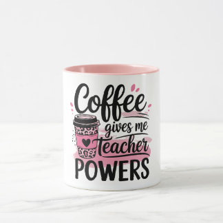 Coffee gives teacher superpower mug tasse