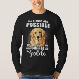 Coffee Golden Retriever Funny Sprichwort Dog Espre T-Shirt