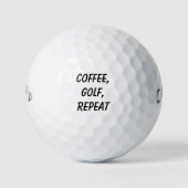'Coffee, Golf, Repeat' Lustiges Partygeschenk für Golfball (Vorderseite)