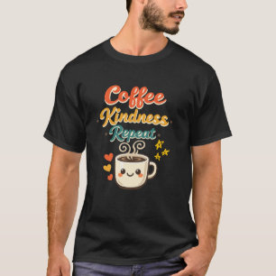 Coffee Güte Wiederholen Cute Retro Kaffee Liebhabe T-Shirt