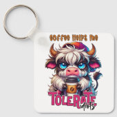 Coffee Helps Me Tolerate Idiots Schlüsselanhänger (Vorderseite)