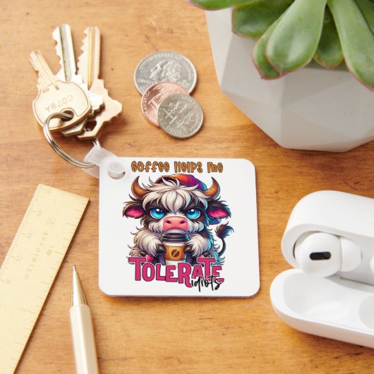 Coffee Helps Me Tolerate Idiots Schlüsselanhänger (Schreibtisch)