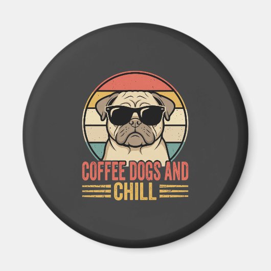 Coffee Hunde und Chill Retro Pug Magnet (Vorne)