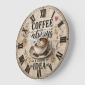 Coffee Is Always a Good Idea Rustic Café Decor Große Wanduhr (Winkel)