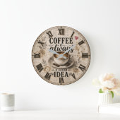 Coffee Is Always a Good Idea Rustic Café Decor Große Wanduhr (Zuhause)