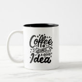 Coffee is Always a Good Idea, Zweifarbige Tasse (Links)
