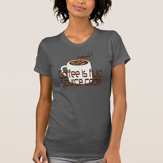 Coffee is fluid source code T-Shirt (Vorderseite)