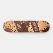 Coffee is Life - Beans on a Table Skateboard (Horizontal)
