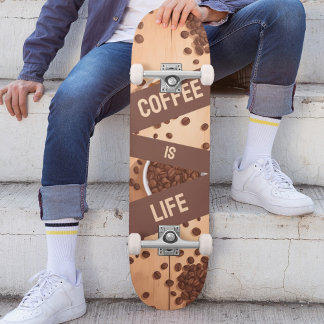 Coffee is Life - Beans on a Table Skateboard