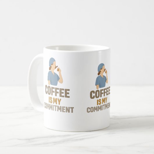 Coffee Is My Commitment – Funny Nurse Coffee Mug Kaffeetasse (Vorderseite Links)