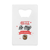 Coffee Is My Love Language Geldbeutel Flaschenöffner (Rückseite)